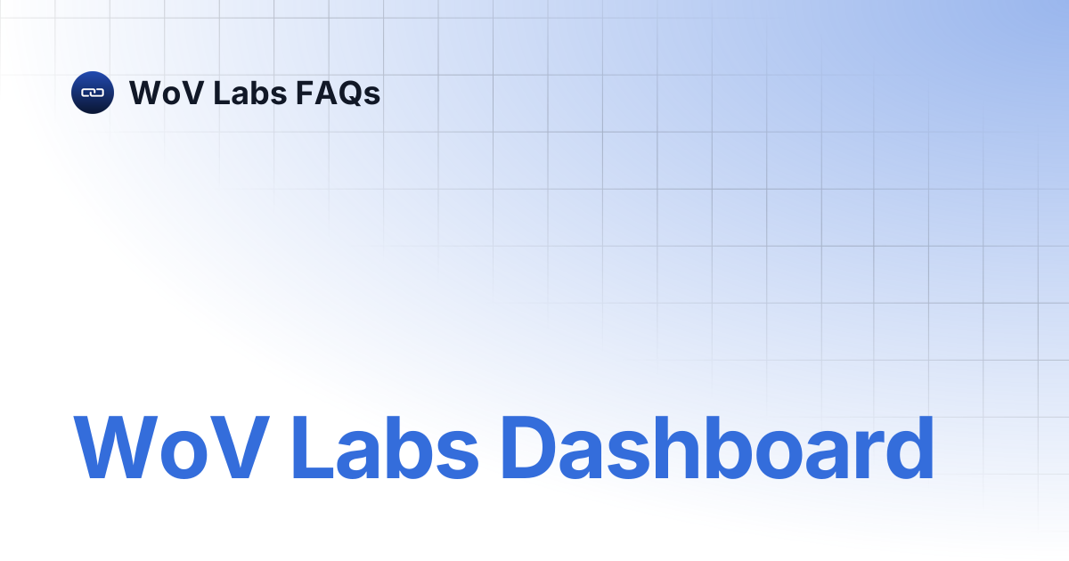 WoV Labs Dashboard | WoV Labs FAQs